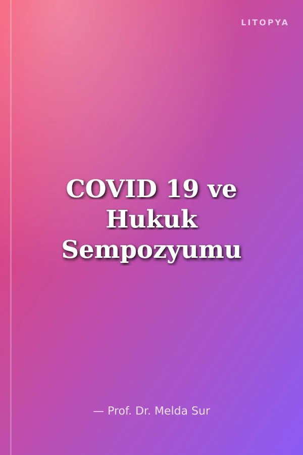 COVID 19 ve Hukuk Sempozyumu