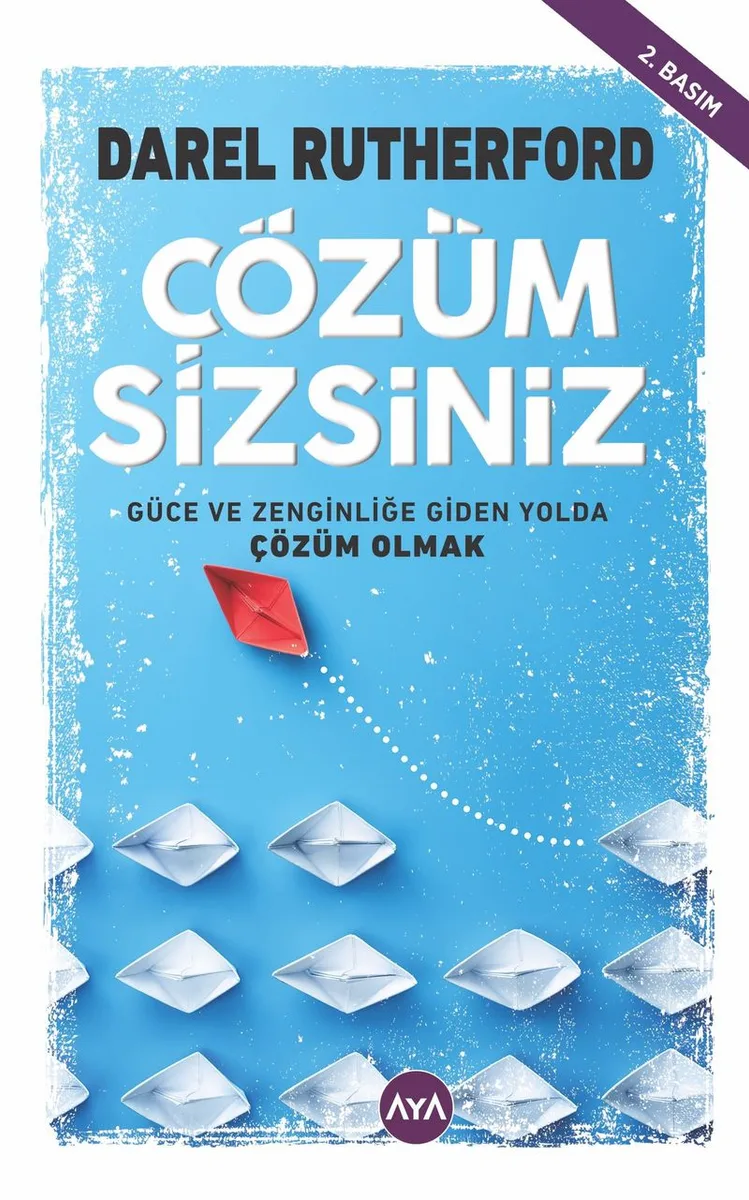 Çözüm Sizsiniz Güce ve Zenginliğe Giden Yolda Çözüm Olmak
