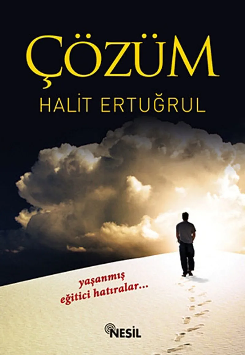 Çözüm Yaşanmış Eğitici Hatıralar