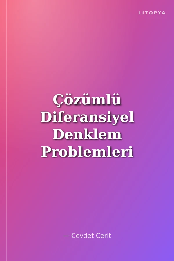 Çözümlü Diferansiyel Denklem Problemleri
