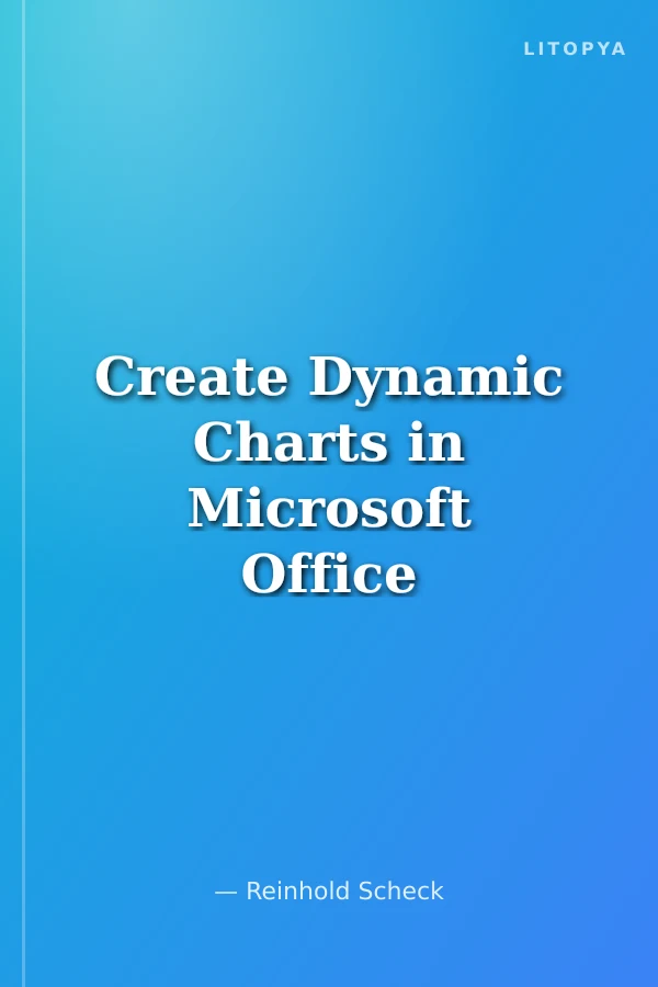 Create Dynamic Charts in Microsoft Office Excel 2007