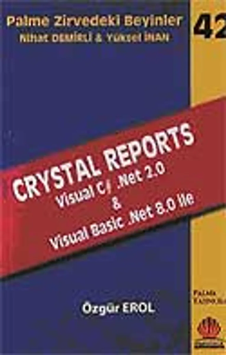 Crystal Reports Visual C# .Net 2.0 Visual Basic .Net 8.0 ile / Zirvedeki Beyinler 42