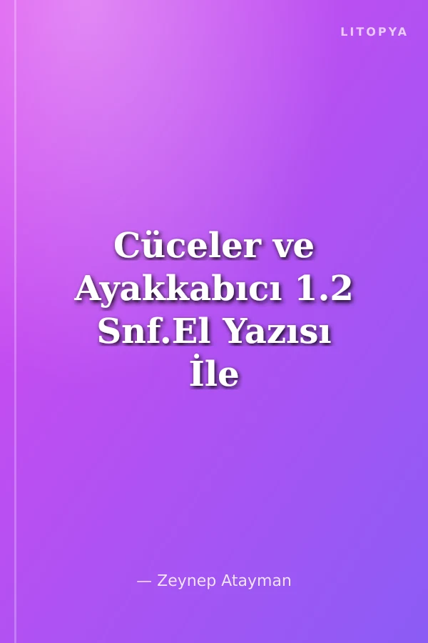 Cüceler ve Ayakkabıcı 1.2 Snf.El Yazısı İle