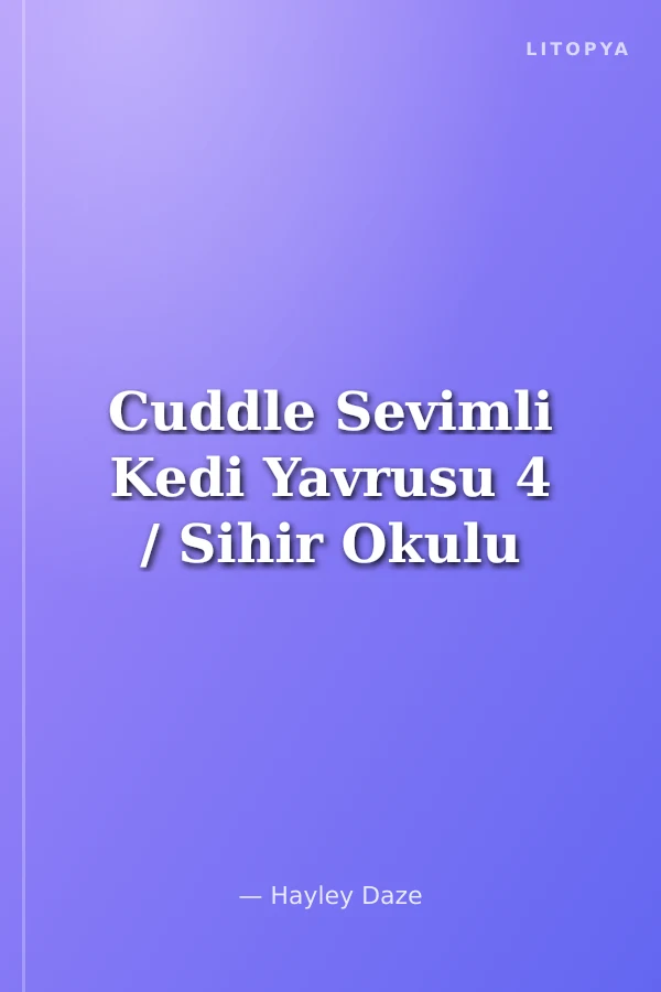 Cuddle Sevimli Kedi Yavrusu 4 / Sihir Okulu