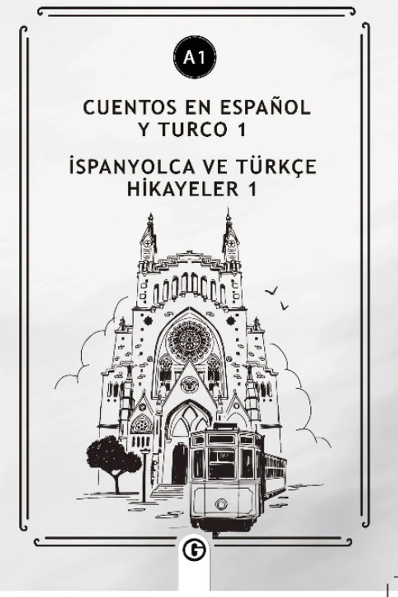 Cuentos En Español y Turco 1 (a1) İspanyolca ve Türkçe Hikayeler 1 (a1)