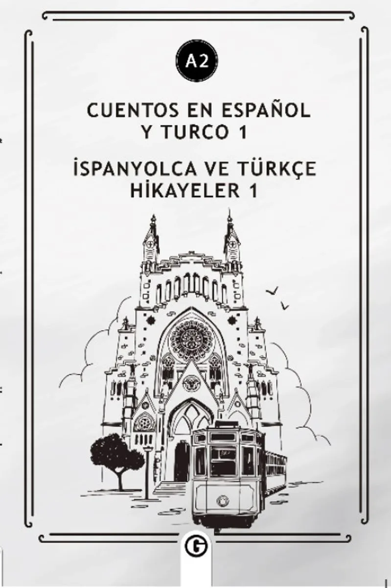 Cuentos En Español y Turco 1 (a2) İspanyolca Ve Türkçe Hikayeler 1 (a2)