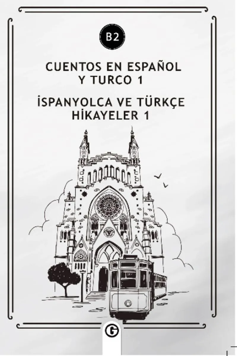 Cuentos En Español y Turco 1 (b2) İspanyolca Ve Türkçe Hikayeler 1 (b2)