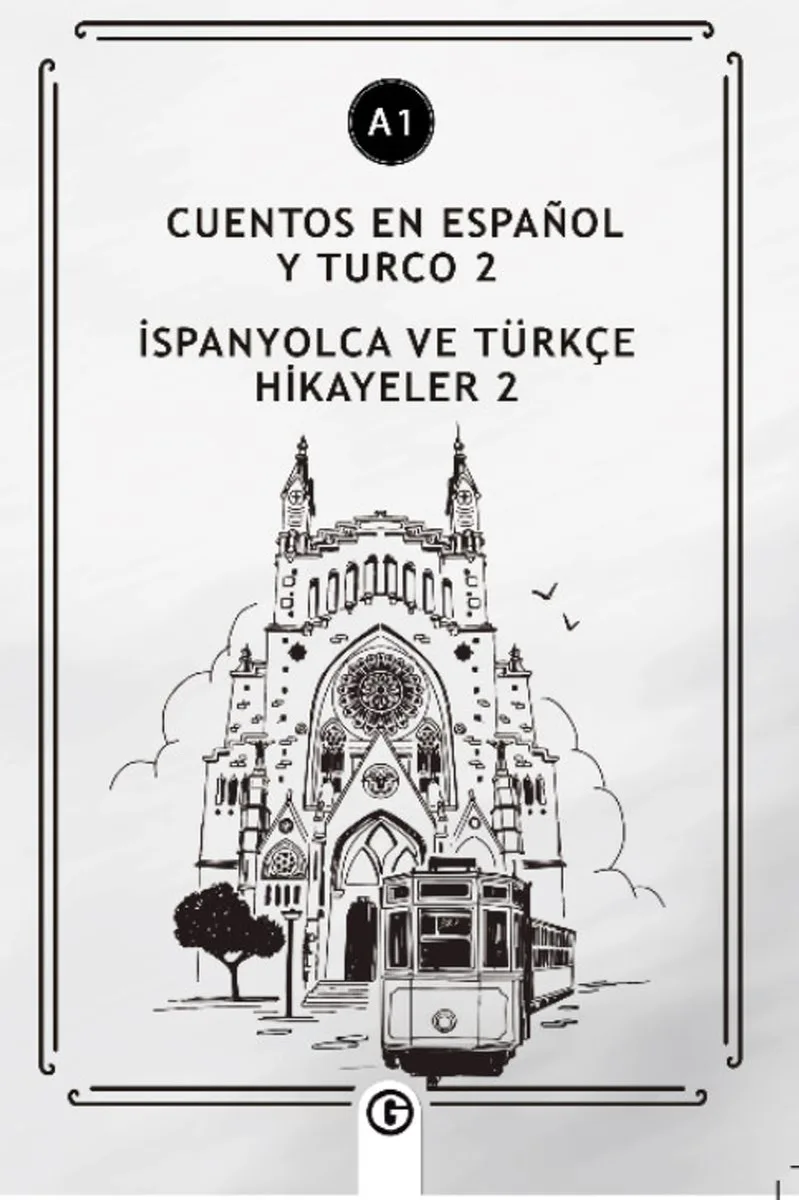 Cuentos En Español y Turco 2 (a1) İspanyolca ve Türkçe Hikayeler 2 (a1)