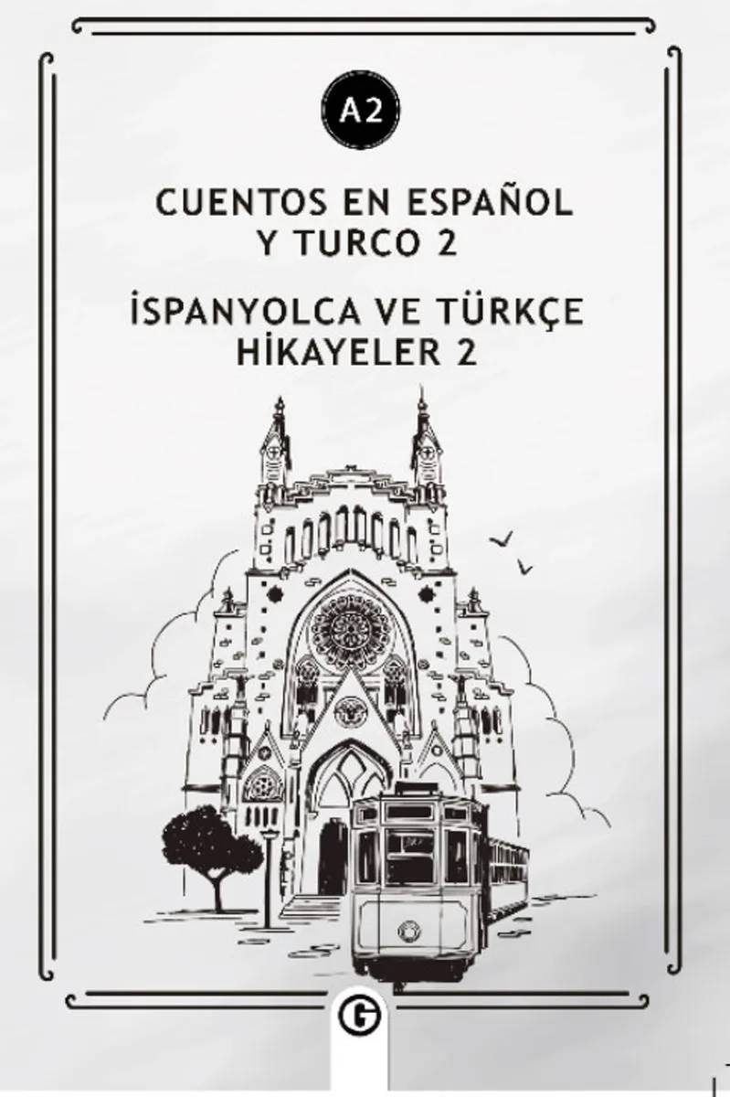 Cuentos En Español y Turco 2 (a2) İspanyolca ve Türkçe Hikayeler 2 (a2)