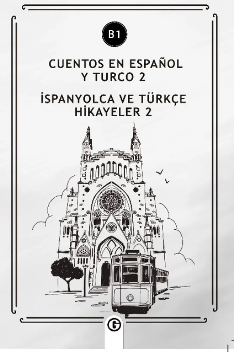 Cuentos En Español y Turco 2 (b1) İspanyolca Ve Türkçe Hikayeler 2 (b1)
