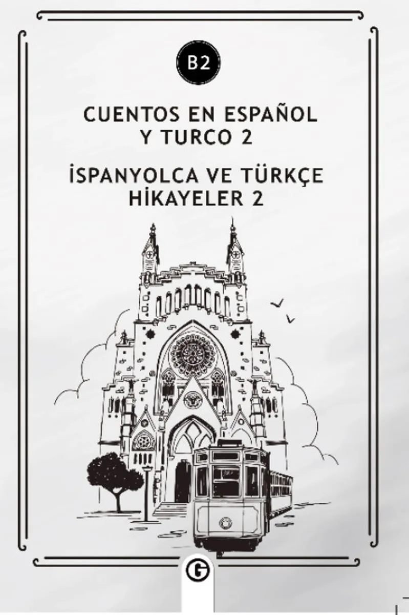 Cuentos En Español y Turco 2 (b2) İspanyolca Ve Türkçe Hikayeler 2 (b2)