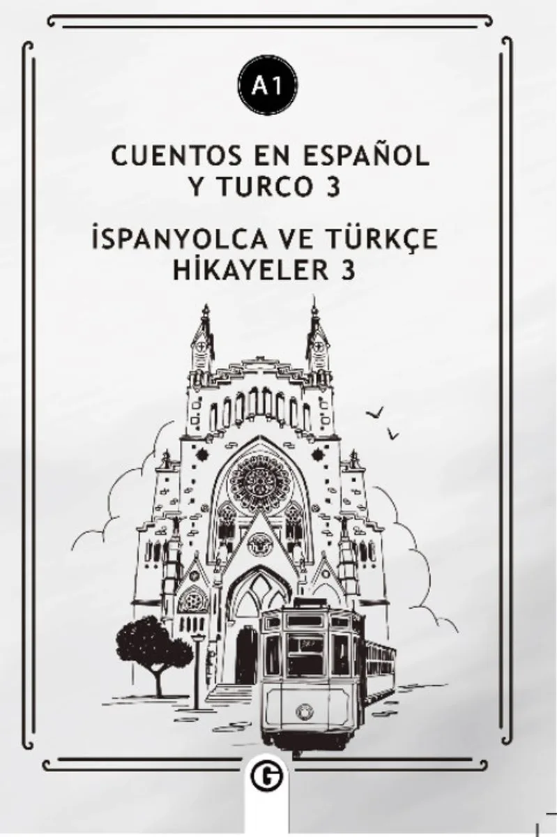 Cuentos En Español y Turco 3 (a1) İspanyolca ve Türkçe Hikayeler 3 (a1)