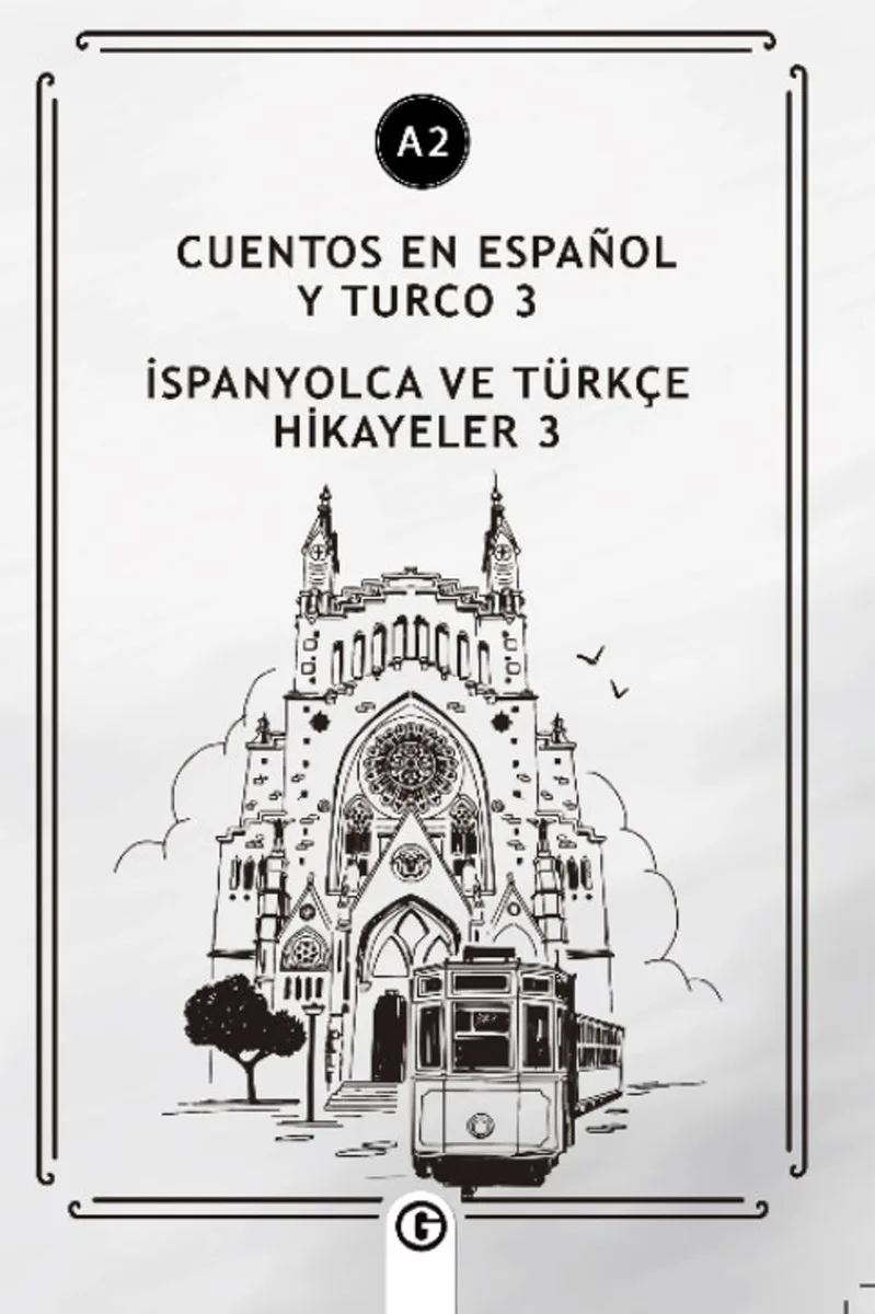 Cuentos En Español y Turco 3 (a2) İspanyolca Ve Türkçe Hikayeler 3 (a2)