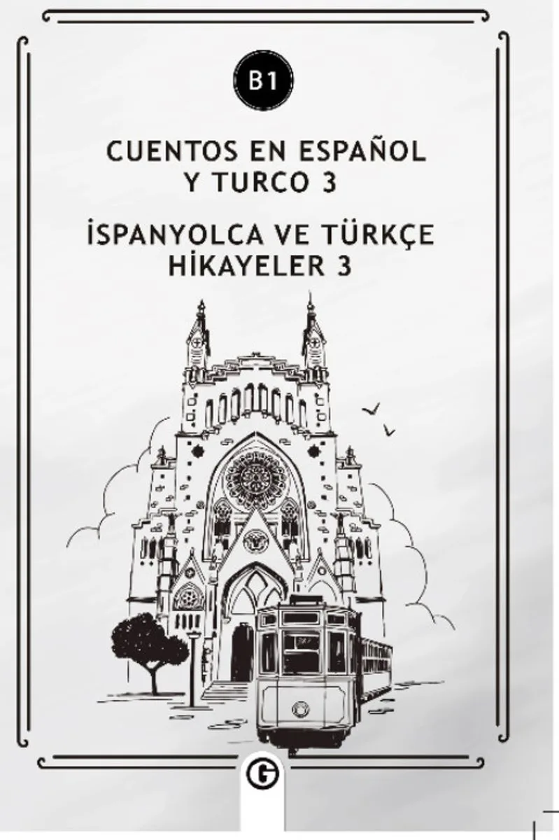 Cuentos En Español y Turco 3 (b1) İspanyolca Ve Türkçe Hikayeler 3 (b1)