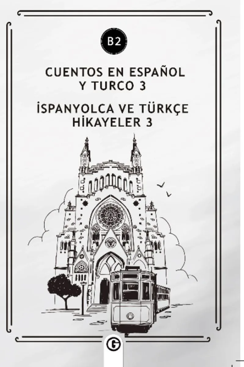 Cuentos En Español y Turco 3 (b2) İspanyolca ve Türkçe Hikayeler 3 (b2)