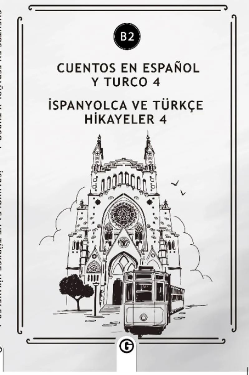 Cuentos En Español y Turco 4 (b2) İspanyolca ve Türkçe Hikayeler 4 (b2)