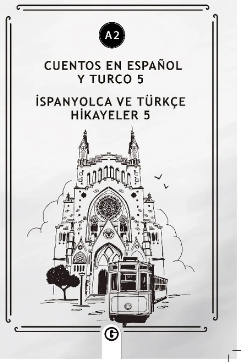 Cuentos En Español y Turco 5 (a2) İspanyolca Ve Türkçe Hikayeler 5 (a2)