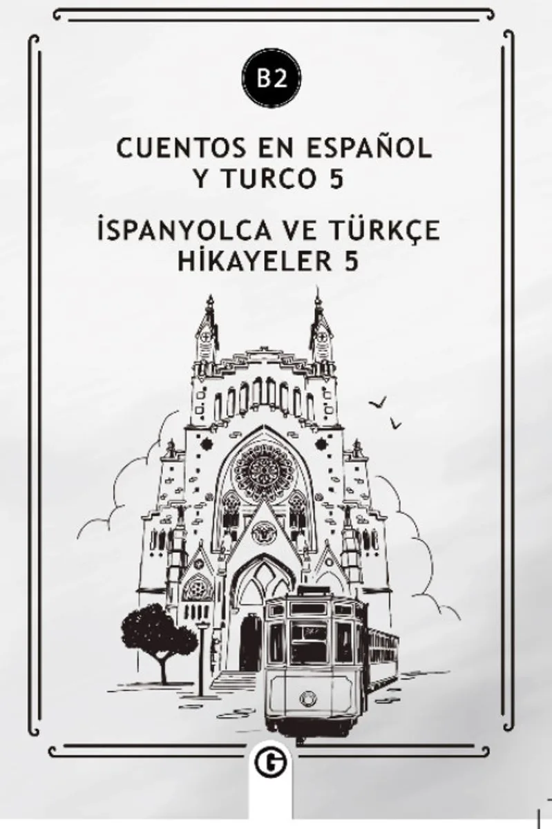 Cuentos en español y turco 5 (b2) İspanyolca ve Türkçe Hikayeler 5 (b2)