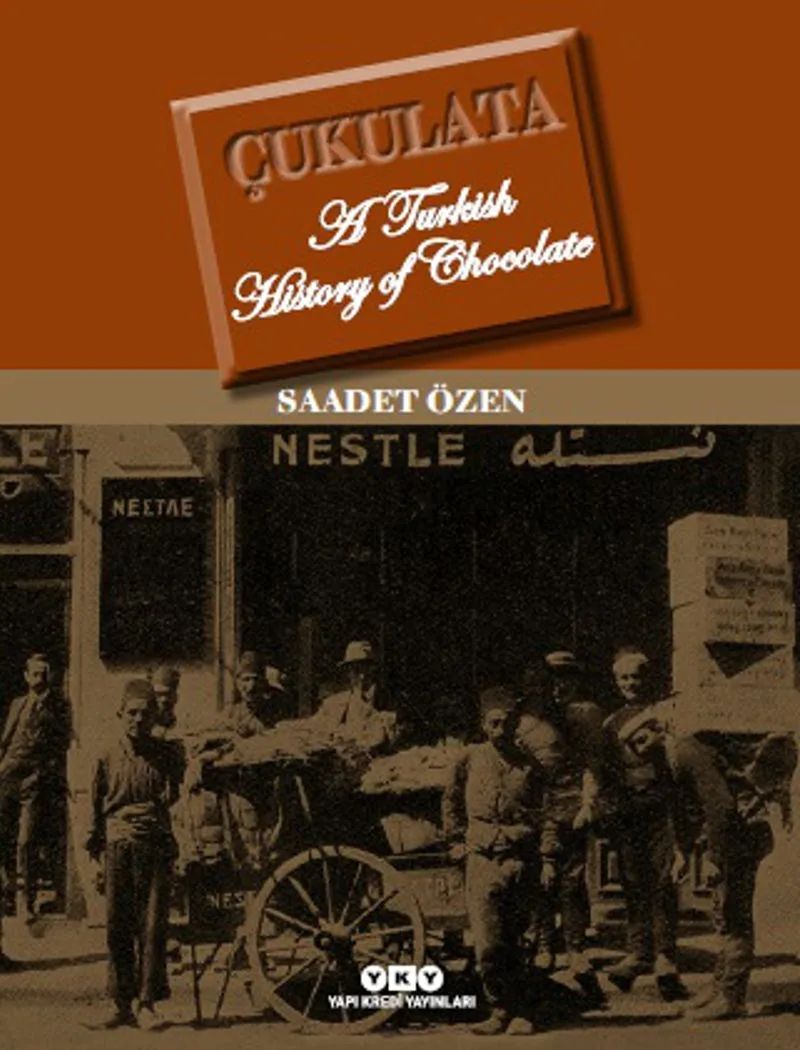 Çukulata A Turkish History of Chocolate