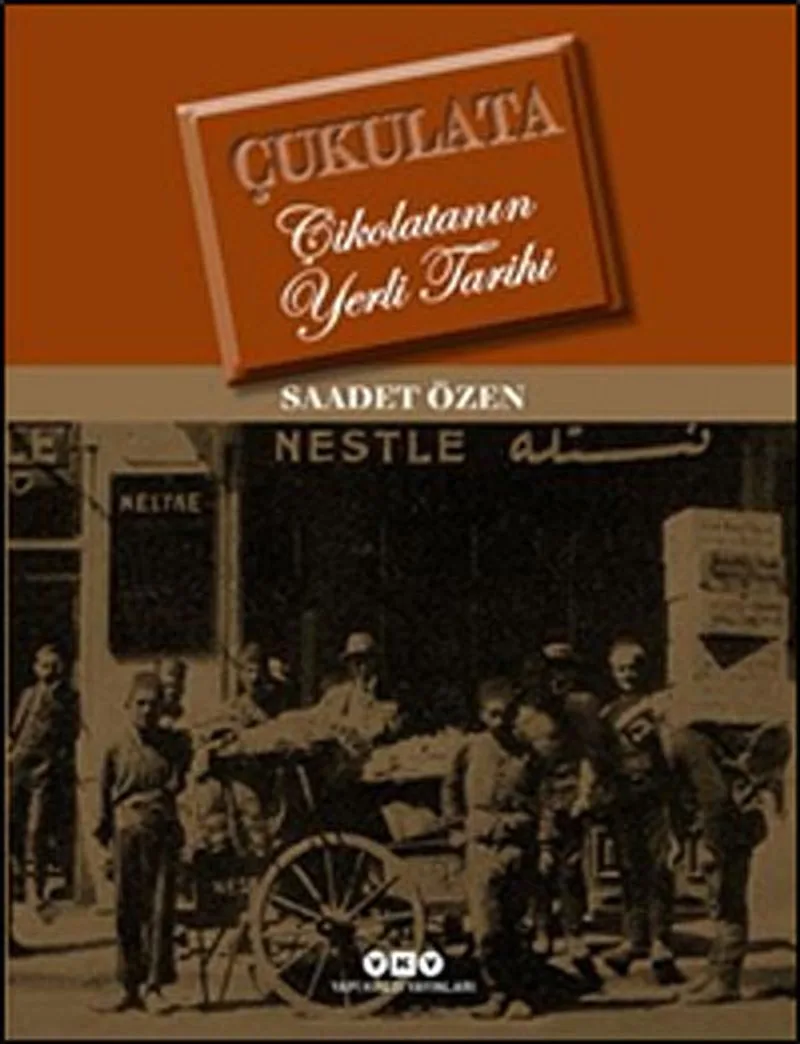 Çukulata Çikolatanın Yerli Tarihi