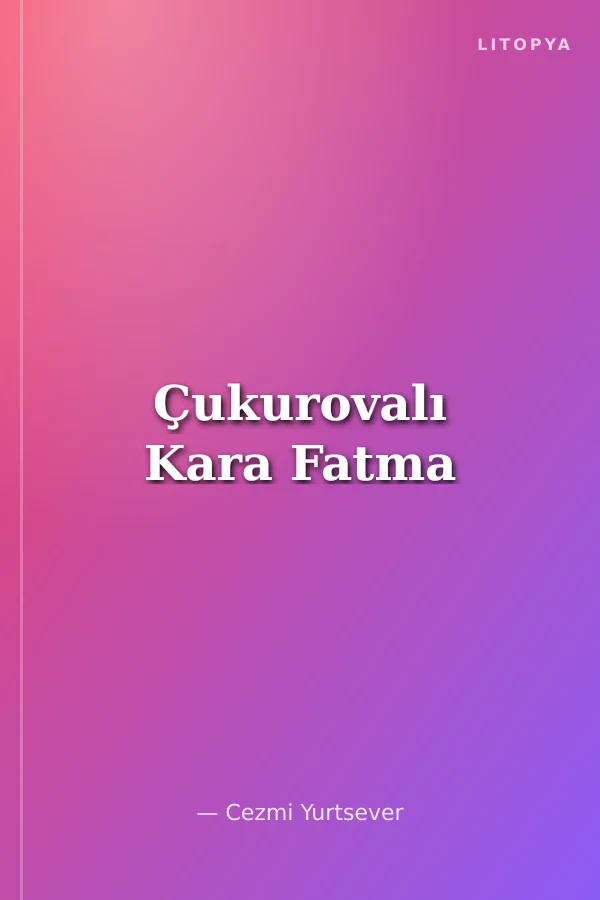 Çukurovalı Kara Fatma