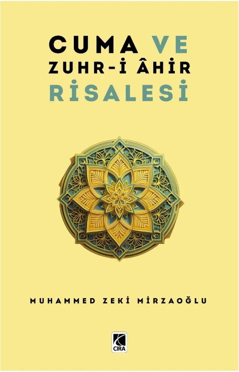 Cuma ve Zuhr-i &Acirc;hir Risalesi