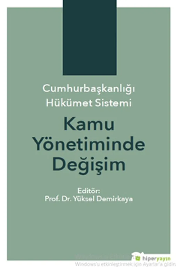 Cumhurbaşkanlığı Hükümet Sistemi Kamu Yönetiminde Değişim