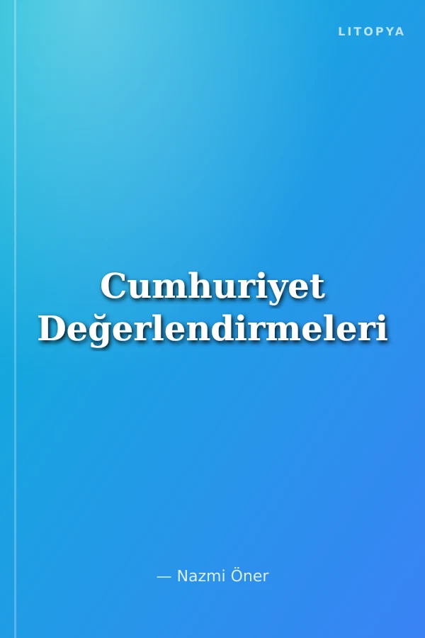 Cumhuriyet Değerlendirmeleri