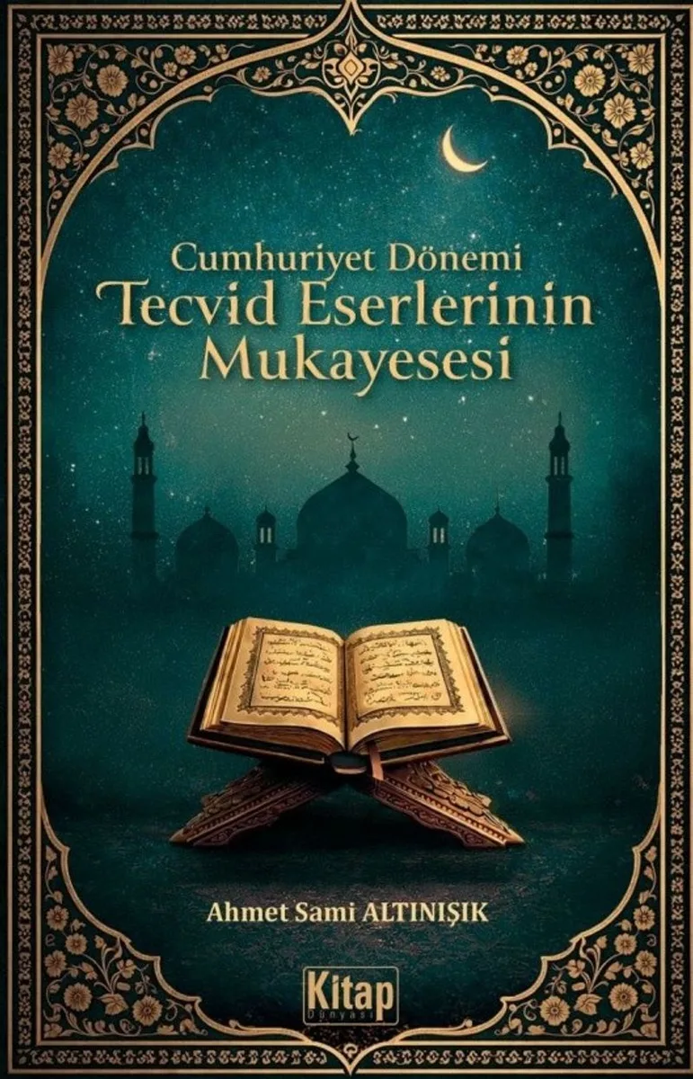 Cumhuriyet Dönemi Tecvid Eserlerinin Mukayesesi