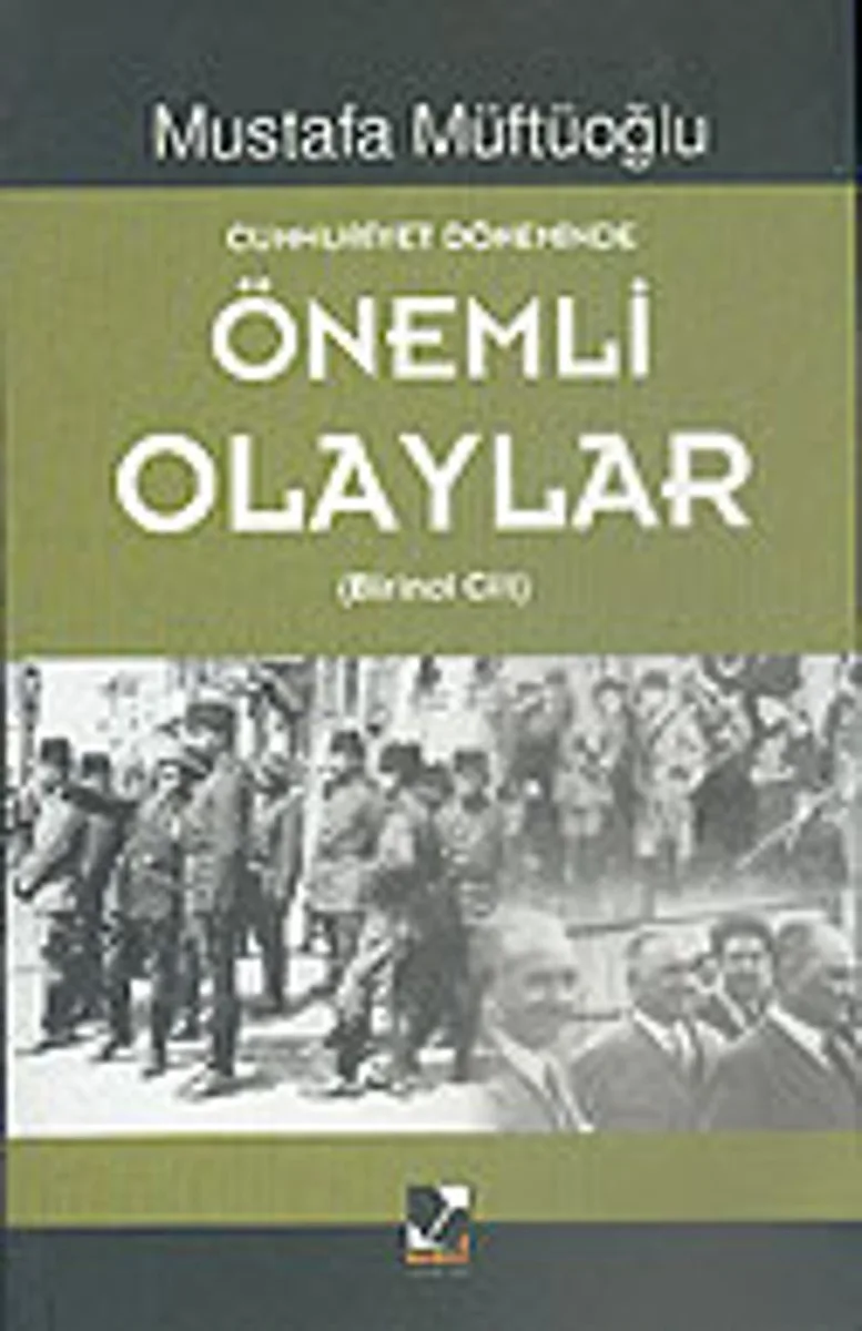 Cumhuriyet Döneminde Önemli Olaylar (2. Cilt)