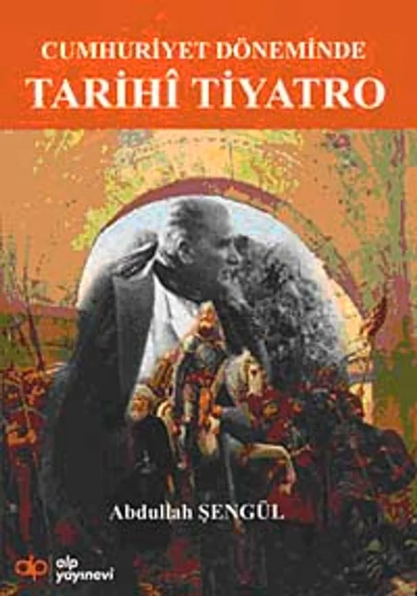 Cumhuriyet Döneminde Tarihi Tiyatro