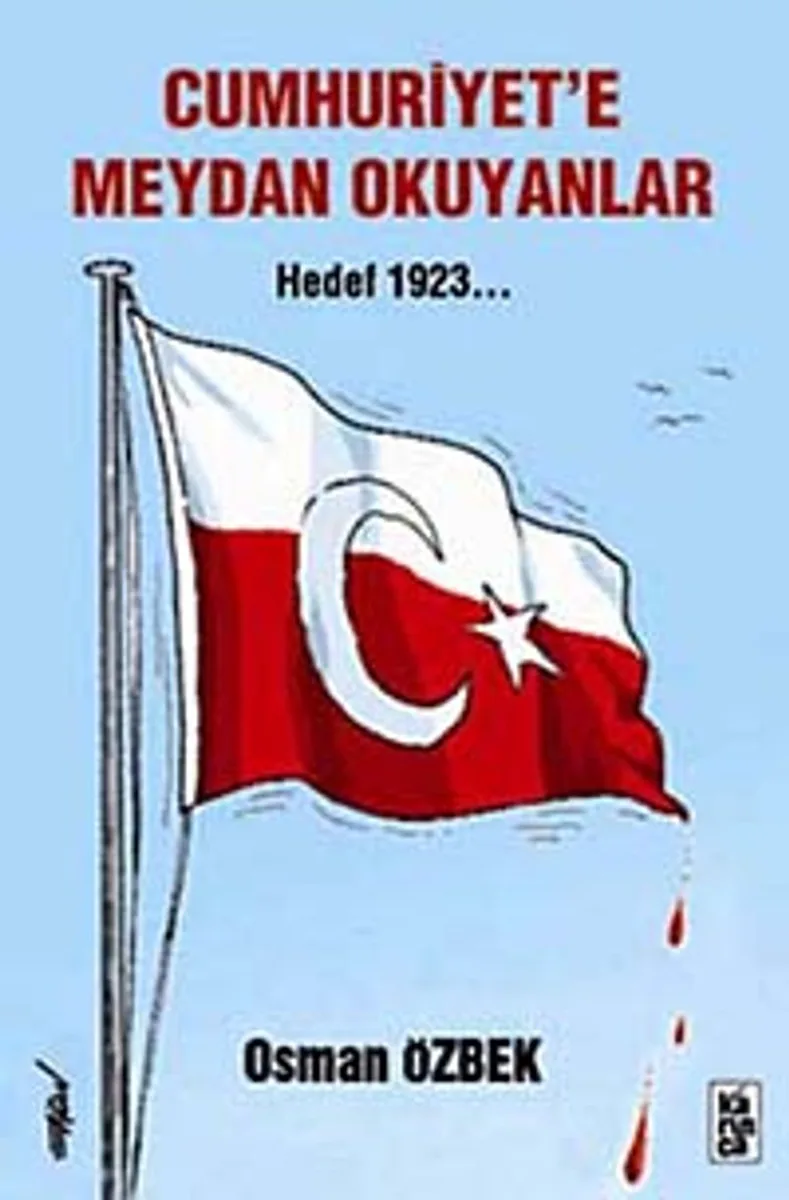 Cumhuriyet'e Meydan Okuyanlar Hedef 1923
