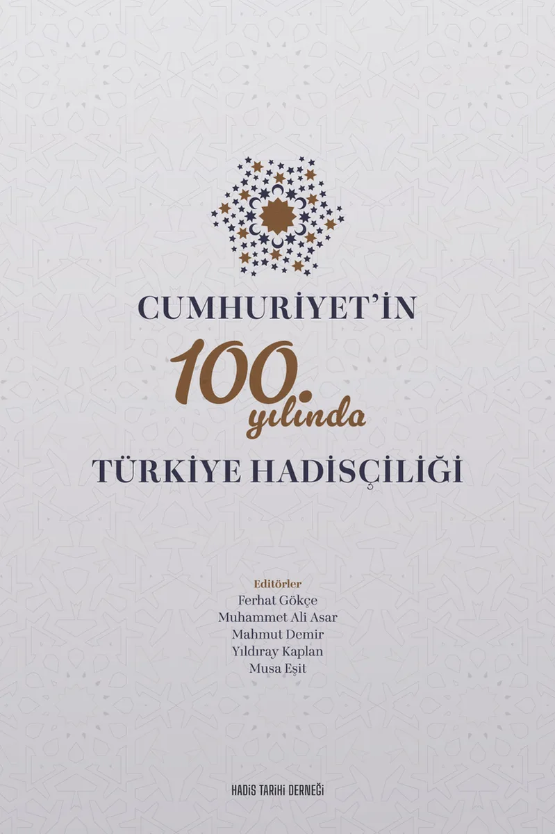 Cumhuriyet'in 100. Yılında Türkiye Hadisçiliği