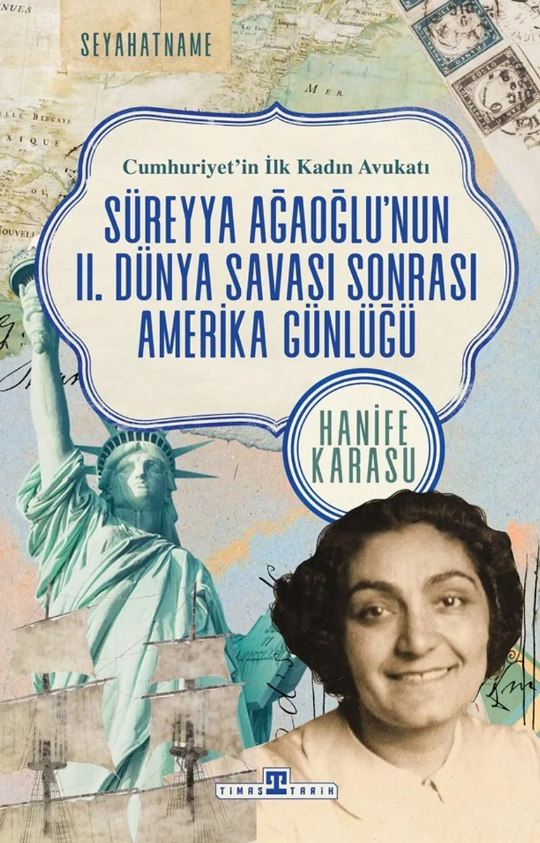 Cumhuriyet'in İlk Kadın Avukatı Süreyya Ağaoğlu'nun II. Dünya Savaşı Sonrası Amerika Seyahati