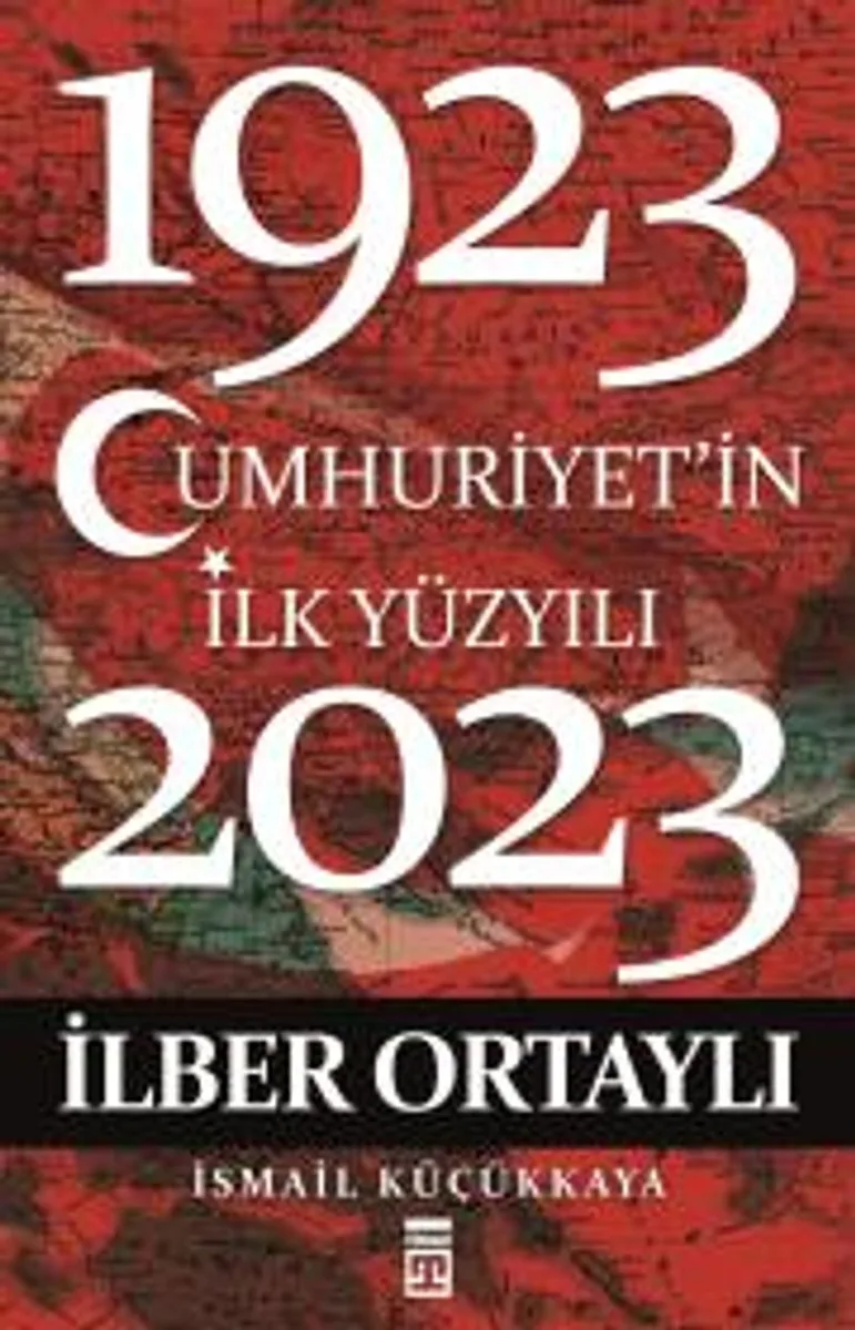 Cumhuriyet'in ilk yüzyılı 1923-2023
