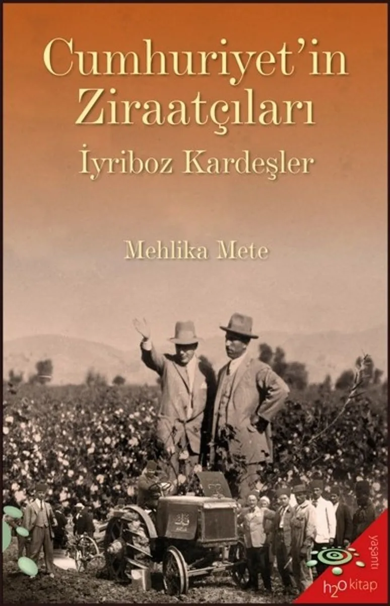 Cumhuriyet'in Ziraatçıları İyriboz Kardeşler