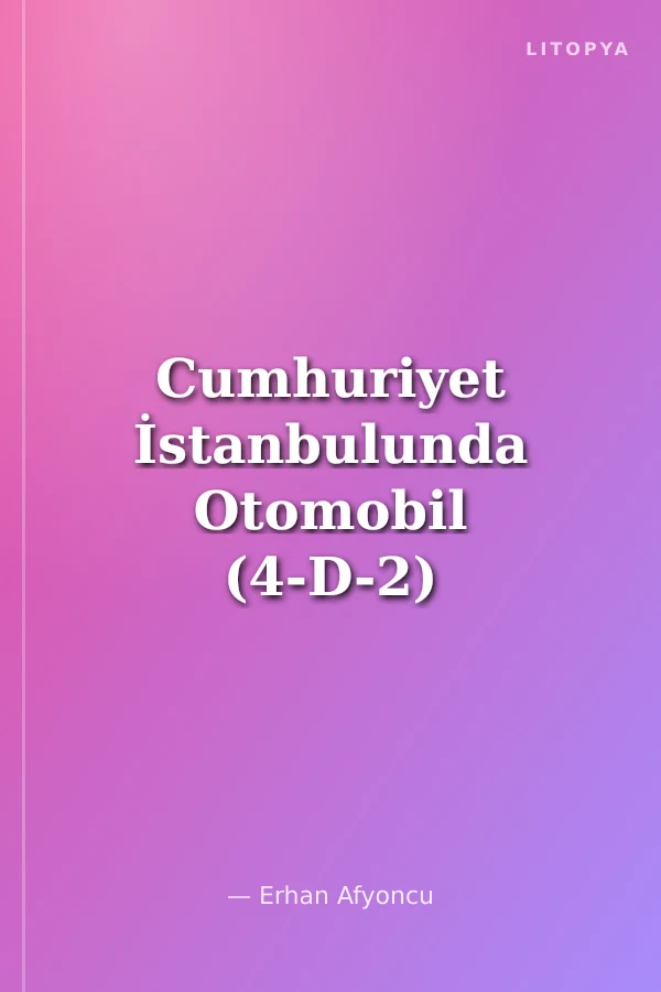Cumhuriyet İstanbulunda Otomobil (4-D-2)