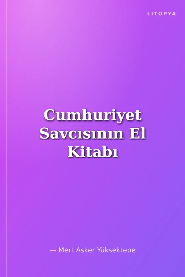 Cumhuriyet Savcısının El Kitabı