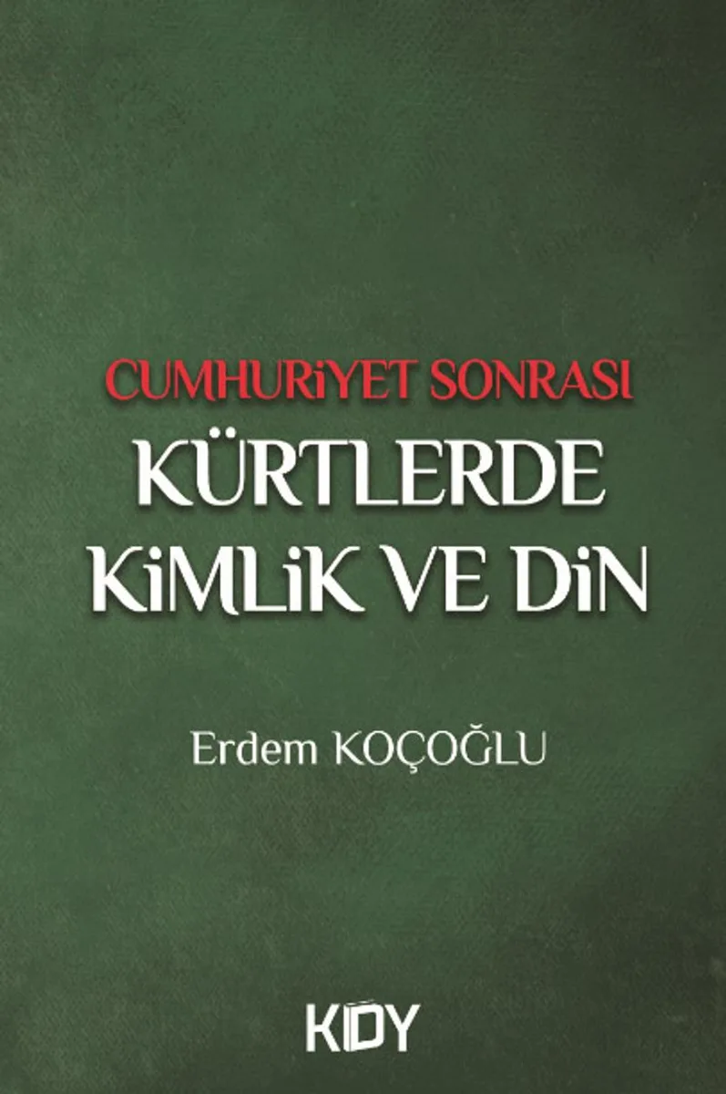 Cumhuriyet Sonrası Kürtlerde Kimlik ve Din