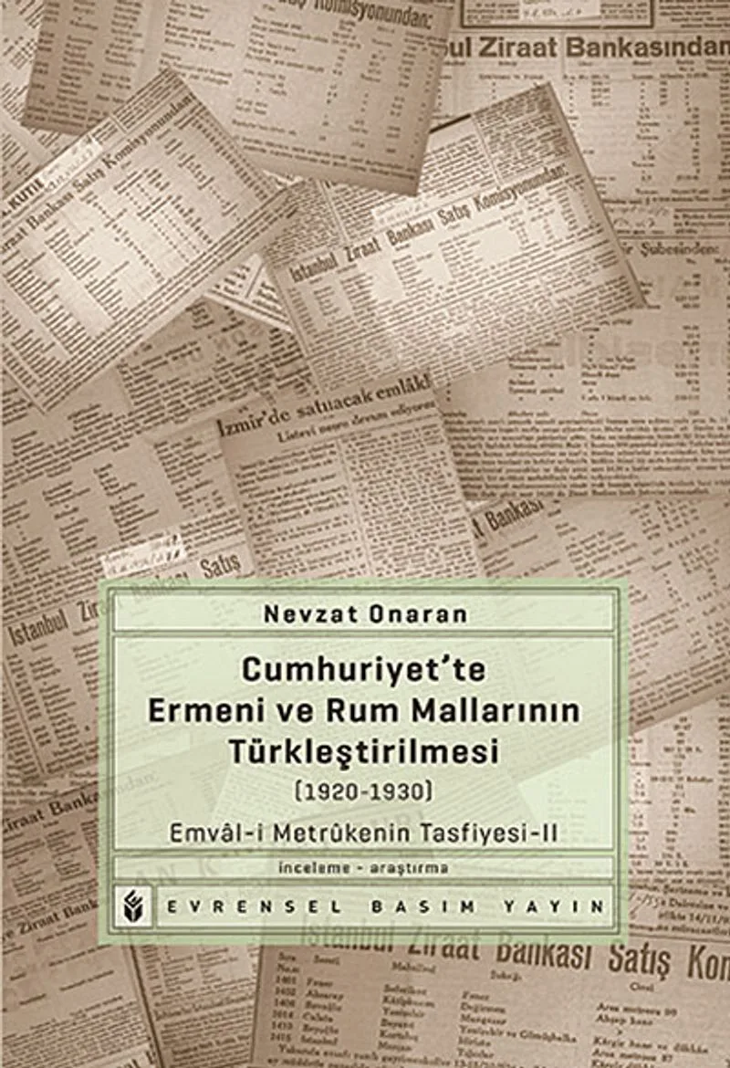 Cumhuriyet'te Ermeni ve Rum Mallarının Türkleştirilmesi (1920-1930) Emval-i Metrukenin Tasfiyesi-II