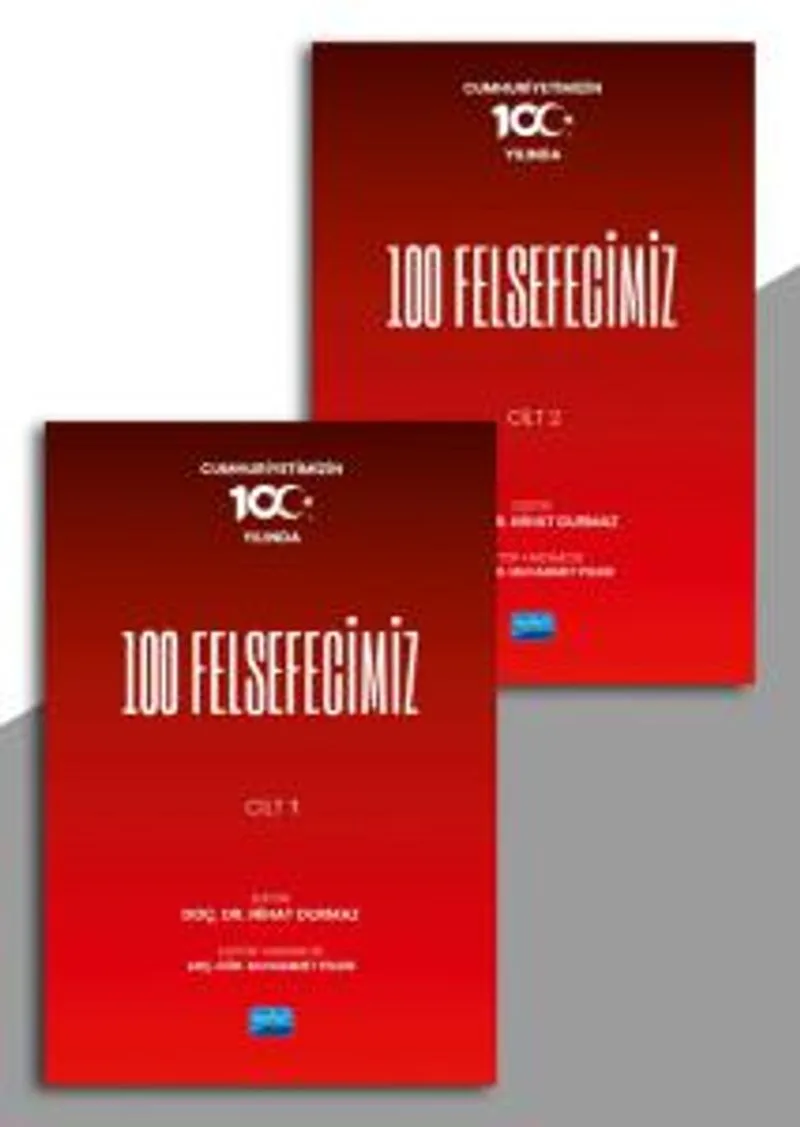 Cumhuriyetimizin 100.Yılında 100 Felsefecimiz (Cilt 1 - 2)