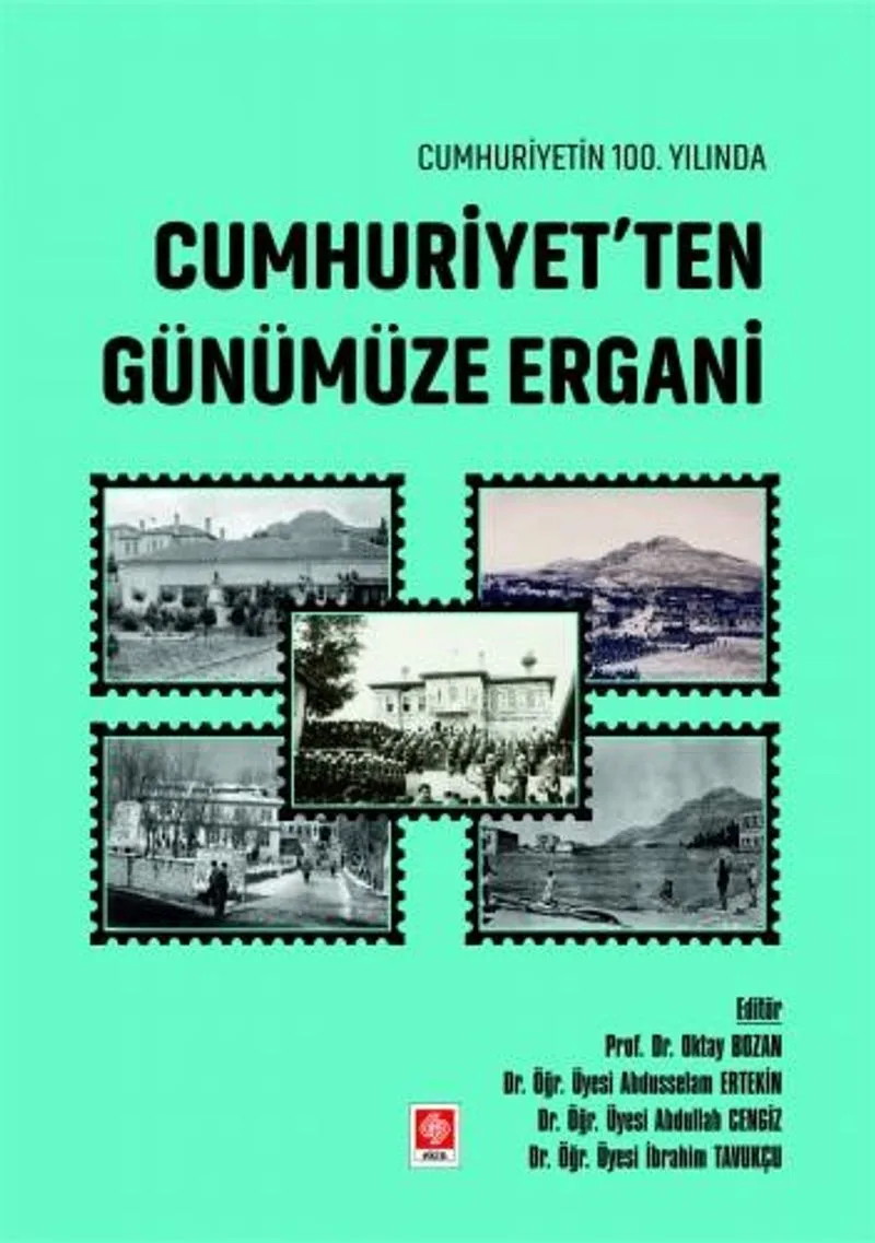 Cumhuriyetin 100. Yılında Cumhuriyetten Günümüze Ergani