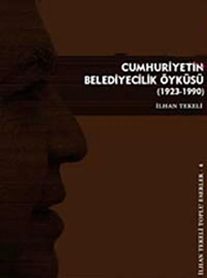 Cumhuriyetin Belediyecilik Öyküsü (1923-1990)
