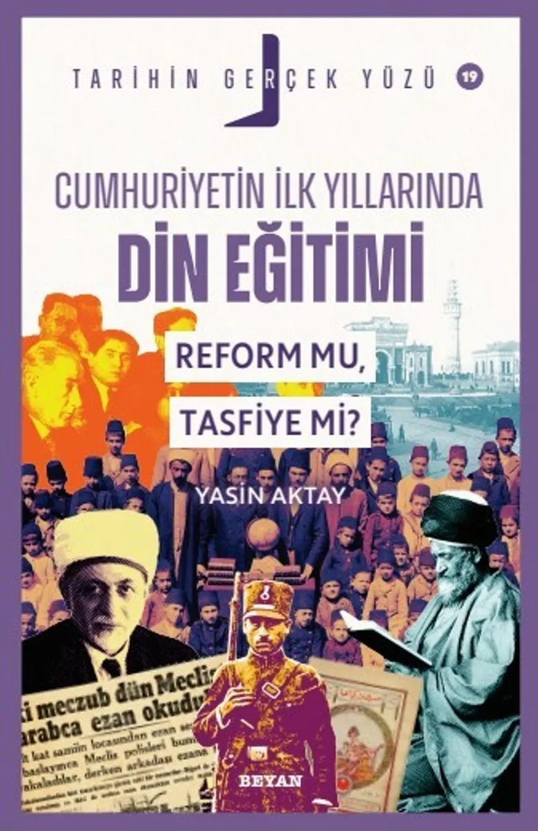 Cumhuriyetin İlk Yıllarında Dini Eğitim / Tarihin Gerçek Yüzü 19