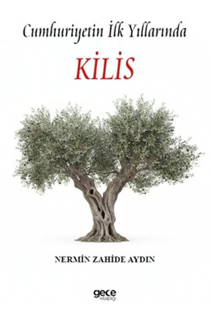 Cumhuriyetin İlk Yıllarında Kilis