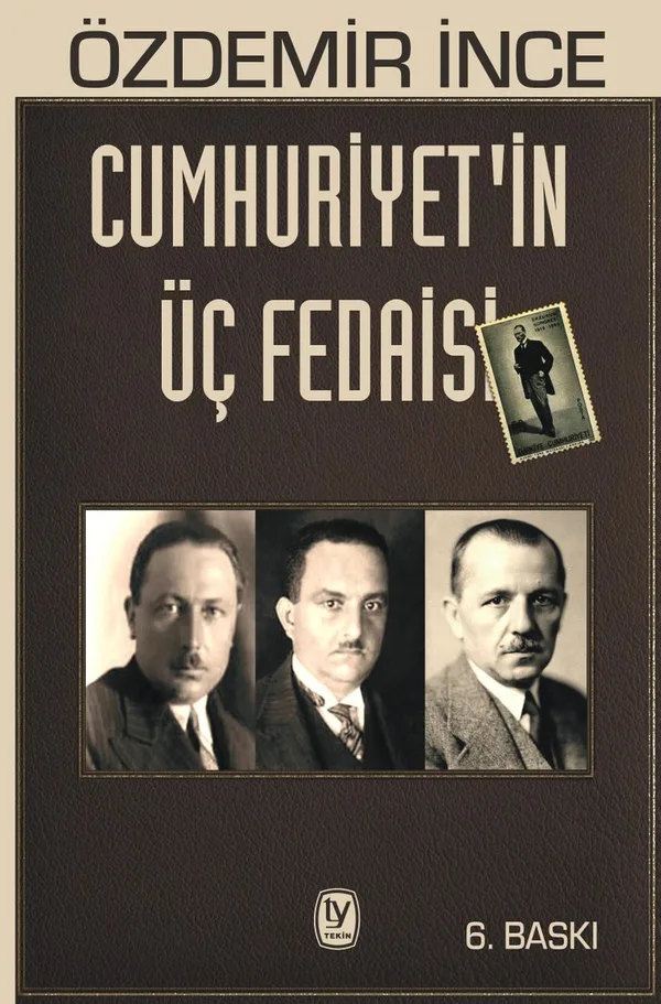 Cumhuriyetin Üç Fedaisi