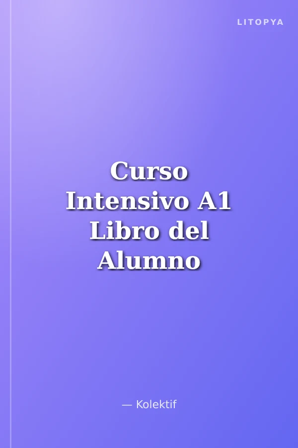 Curso Intensivo A1 Libro del Alumno +2 CD (İspanyolca Temel Seviye Ders Kitabı +2 CD)