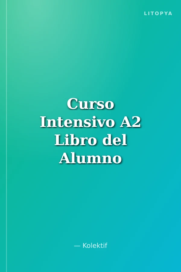 Curso Intensivo A2 Libro del Alumno +2 CD (İspanyolca Orta-Alt Seviye Ders Kitabı +2 CD)