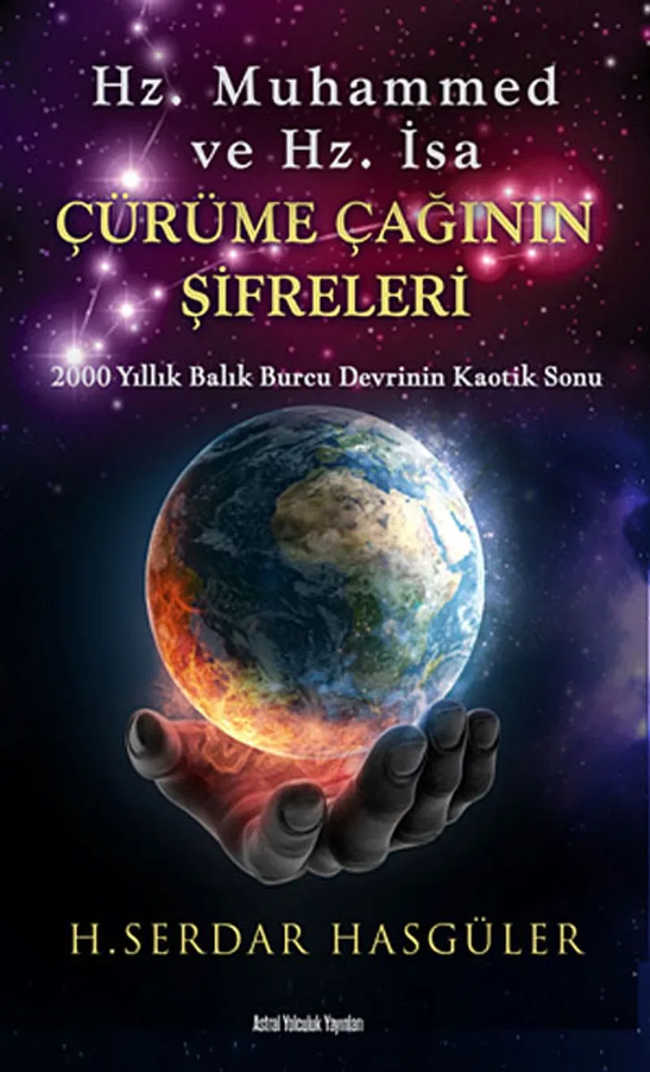 Çürüme Çağının Şifreleri Hz. Muhammed ve Hz. İsa