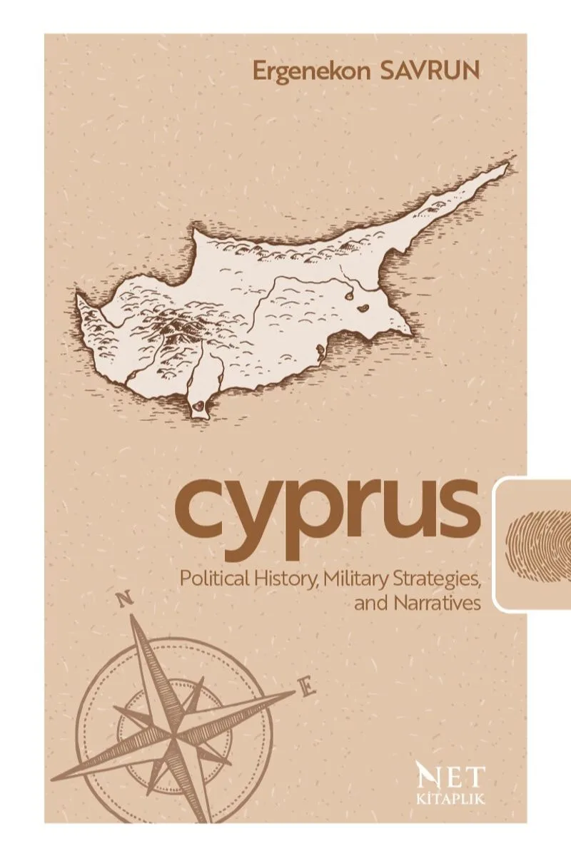 Cyprus Political History, Military Strategies and Narratives